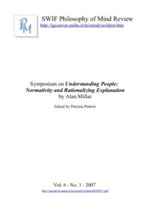 SWIF Philosophy of Mind Review http://lgxserver.uniba.it/lei/mind/swifpmr.htm Symposium on Understanding People: Normativity and Rationalizing Explanation by Alan Millar