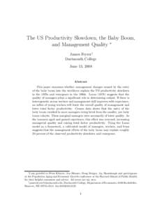 The US Productivity Slowdown, the Baby Boom, and Management Quality ∗ James Feyrer† Dartmouth College June 13, 2008