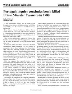 World Socialist Web Site  wsws.org Portugal: inquiry concludes bomb killed Prime Minister Carneiro in 1980