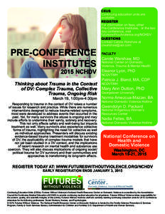 PRE-CONFERENCE INSTITUTES 2015 NCHDV CEUS Continuing education units are