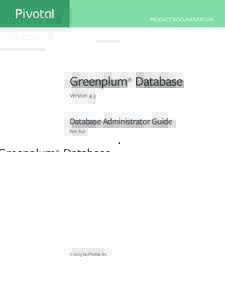 Greenplum Database 4.3 Database Administrator Guide - Rev: A01