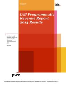 www.pwc.com www.iab.net IAB Programmatic Revenue Report 2014 Results