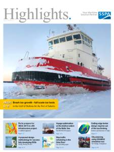 Highlights. IssuePAGE Brash ice growth - full scale ice tests 8 –9 in the Gulf of Bothnia for the Port of Sabetta