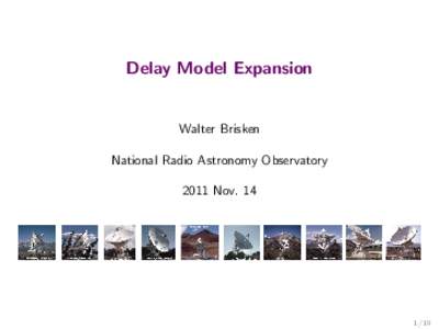 Delay Model Expansion  Walter Brisken National Radio Astronomy Observatory 2011 Nov. 14