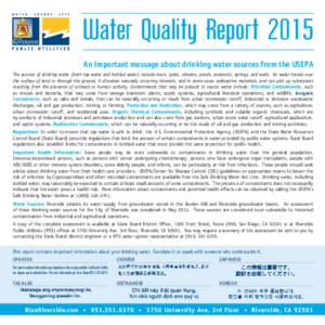 Water Quality Report 2015 An important message about drinking water sources from the USEPA The sources of drinking water (both tap water and bottled water) include rivers, lakes, streams, ponds, reservoirs, springs, and 
