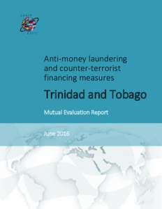 Anti-money laundering and counter-terrorist financing measures Trinidad and Tobago Mutual Evaluation Report