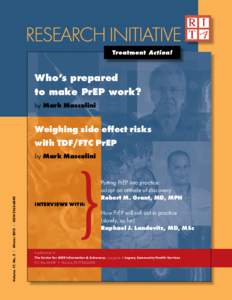 Who’s prepared to make PrEP work? by Mark Mascolini Weighing side effect risks with TDF/FTC PrEP