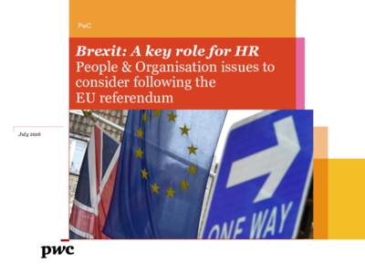 PwC  Brexit: A key role for HR People & Organisation issues to consider following the EU referendum
