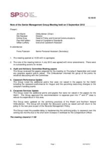 Note of the Senior Management Group Meeting held on 5 September 2012 Present: Jim Martin Niki Maclean