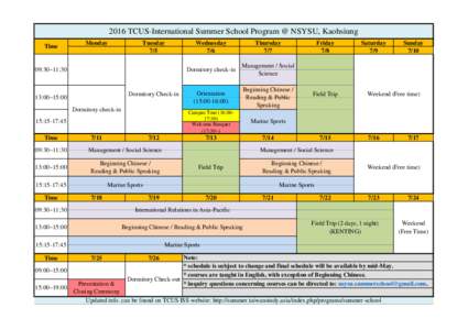 2016 TCUS-International Summer School Program @ NSYSU, Kaohsiung Time Monday  Tuesday