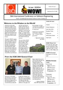 Volume 10, Issue 1  Wednesday May 25, 2004 26th International Conference on Software Engineering May 23—28, Edinburgh International Conference Centre, Scotland, UK