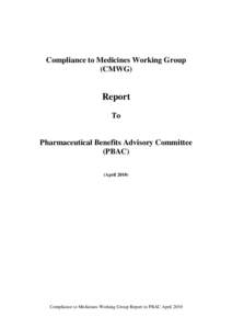 Compliance to Medicines Working Group Report To PBAC - April 2010