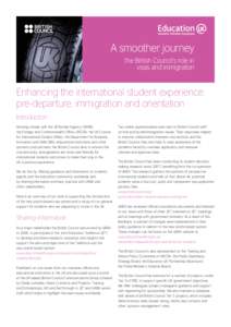 A smoother journey The British Council’s role in visas and immigration  Enhancing the international student experience: