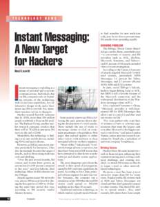 TECHNOLOGY NEWS  Instant Messaging: A New Target for Hackers Neal Leavitt