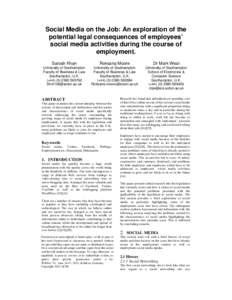 Social Media on the Job: An exploration of the potential legal consequences of employees’ social media activities during the course of employment. Sarosh Khan