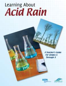 Learning About  Acid Rain A Teacher’s Guide For Grades 6
