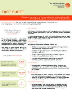 FACT SHEET Releasing the power of the social sector around the world – through individuals, organizations, and networks.