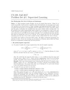 1  CS229 Problem Set #1 CS 229, Fall 2017 Problem Set #1: Supervised Learning