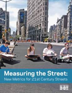 Measuring the Street: New Metrics for 21st Century Streets 1  Measuring the Street: