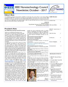IEEE Nanotechnology Council Newsletter, OctoberEditor’s Note I am delighted to bring you this quarter’s newsletter. In this issue, you can see there is very strong evidence Inside this issue: emerging that IE