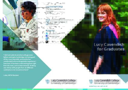 Lucy Cavendish College Lady Margaret Road Cambridge CB3 0BU  Email: 