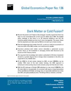 Global Economics Paper No: 136 GS GLOBAL ECONOMIC WEBSITE Economic Research from the GS Institutional Portal at https://portal.gs.com  Dark Matter or Cold Fusion?