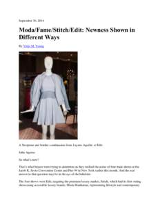 September 30, 2014  Moda/Fame/Stitch/Edit: Newness Shown in Different Ways By Vicki M. Young