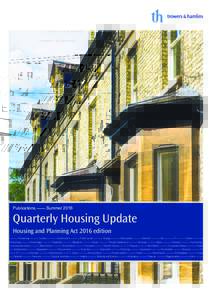 Publications � SummerQuarterly Housing Update Housing and Planning Act 2016 edition  ———— Pioneering ———— London ———— Construction ———— Public sector ———— Energy ———