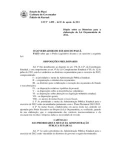 Estado do Piauí Gabinete do Governador Palácio de Karnak LEI Nº 6.098 , de 03 de agosto deDispõe sobre as Diretrizes para a