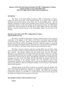 Summary of the First Joint Informal Meeting of the PBC Configurations of Guinea, Liberia and Sierra Leone on the Ebola Crisis held on 18 August 2014 at United Nations Headquarters Introduction The Chairs of the Peacebuil