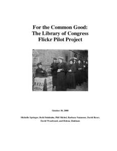 For the Common Good: The Library of Congress Flickr Pilot Project