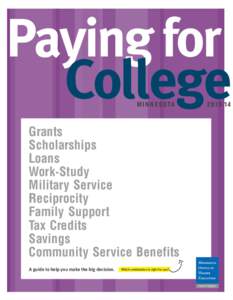 Paying for College M I N N E S OTA Grants Scholarships
