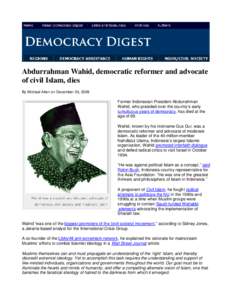 Abdurrahman Wahid / Indonesia / Islam / Nahdlatul Ulama / Islamism / Wahid Hasyim / Sinta Nuriyah / Indonesian Muslims / Javanese people / Indonesian people