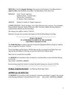 MINUTES of the first Regular Meeting of the month of the Pembroke Town Board held on April 13, 2016 at the Pembroke Town Hall, 1145 Main Road, Corfu, New York. PRESENT: John J. Worth, Supervisor Kathleen Manne, Councilwo