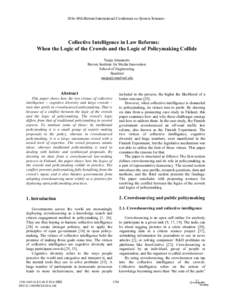 2016 49th Hawaii International Conference on System Sciences  Collective Intelligence in Law Reforms: When the Logic of the Crowds and the Logic of Policymaking Collide Tanja Aitamurto Brown Institute for Media Innovatio