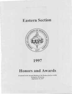 Eastern SectionHonors and Awards Presented at the Annual Meeting of the Eastern Section AAPG Lexington, Kentucky