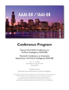 Based on an original photograph courtesy, Jeremy Edwards.  AAAI-08 / IAAI-08 Conference Program Twenty-Third AAAI Conference on