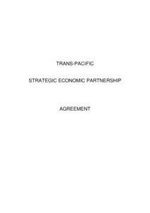TRANS-PACIFIC  STRATEGIC ECONOMIC PARTNERSHIP