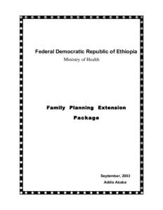 Federal Democratic Republic of Ethiopia Ministry of Health Family Planning Extension Package