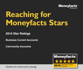 Reaching for Moneyfacts Stars 2016 Star Ratings Business Current Accounts Community Accounts