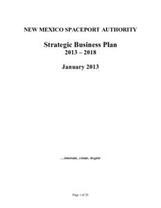 NEW MEXICO SPACEPORT AUTHORITY  Strategic Business Plan 2013 – 2018 January 2013