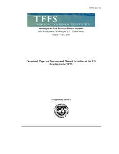 Occasional Paper on Previous and Planned Activities at the BIS
