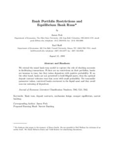 Bank Portfolio Restrictions and Equilibrium Bank Runs* by James Peck Department of Economics, The Ohio State University, 440 Arps Hall, Columbus, OHemail: ; telephone: (; fax: (61