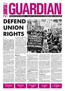 COMMUNIST PARTY OF AUSTRALIA  November[removed]No.1208 $1.50 THE WORKERS’ WEEKLY ISSN 1325-295X DEFEND UNION