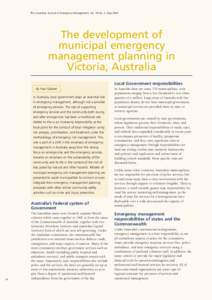 The Australian Journal of Emergency Management, Vol. 18 No. 2, May[removed]The development of municipal emergency management planning in Victoria, Australia