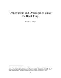 Opportunism and Organization under the Black Flag* PETER T. LEESON *