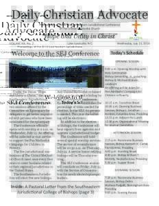 Daily Christian Advocate Proceedings of the 2016 Southeastern Jurisdictional Conference of The United Methodist Church “Hope and Unity in Christ” VOLUME XIX, No. 2