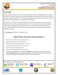 Interstate 215 Central Project Alert Notice Release Date: July 9, 2013 CONSTRUCTION ALERT July 9, 2013