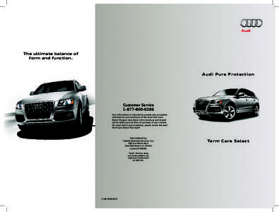The ultimate balance of form and function. Audi Pure Protection  Customer Service