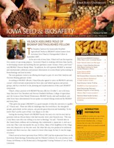 Iowa Seed & BioSafety  Vol. 24 No. 1 | Summer/Fall 2007 THE NEWSLETTER OF THE SEED SCIENCE CENTER AND BIOSAFETY INSTITUTE FOR GENETICALLY MODIFIED AGRICULTURAL PRODUCTS